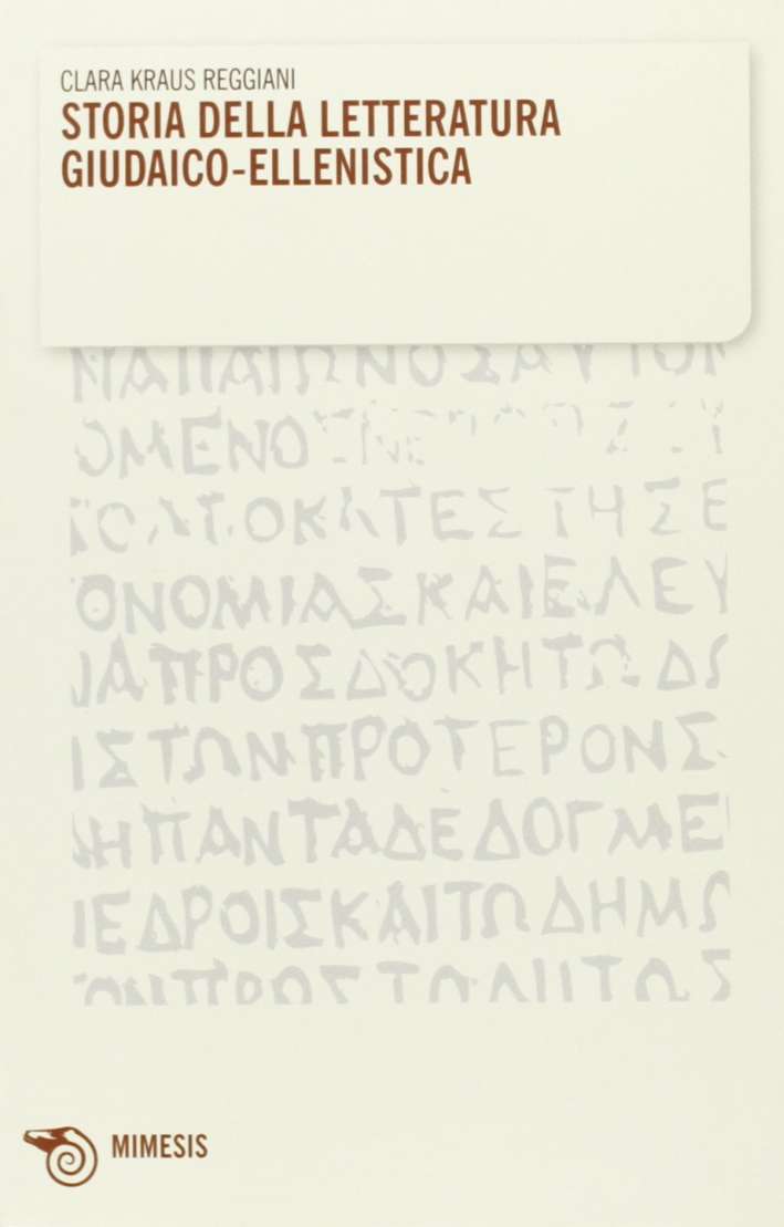 Storia della letteratura giudaico-ellenistica Storia della letteratura giudaico-ellenistica