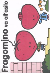 Fragomino va all'asilo. Ediz. illustrata Fragomino va all'asilo. Ediz. illustrata