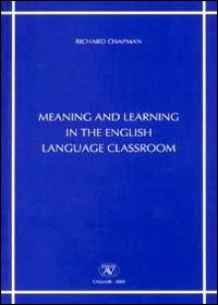 Meaning and learning in the english language classroom Meaning and learning in the english language classroom