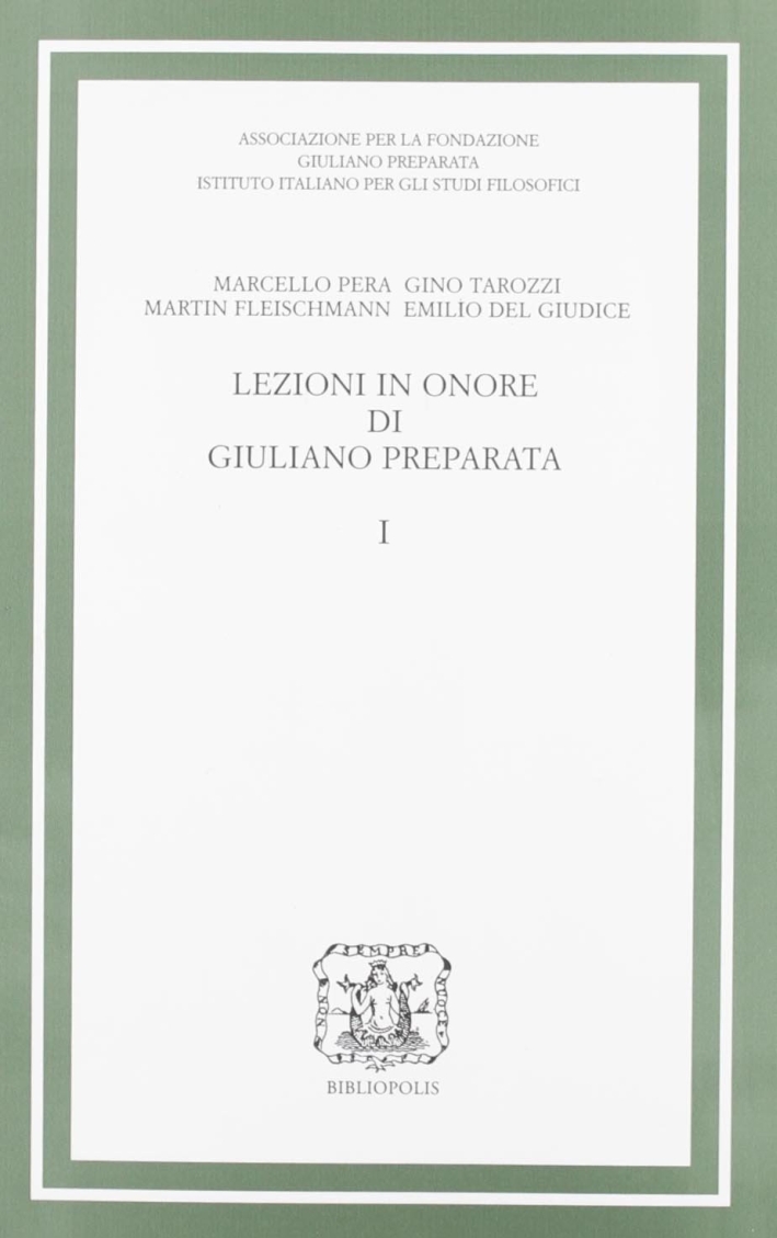Lezioni in onore di Giuliano Preparata. Vol. 1 Lezioni in onore di Giuliano Preparata. Vol. 1
