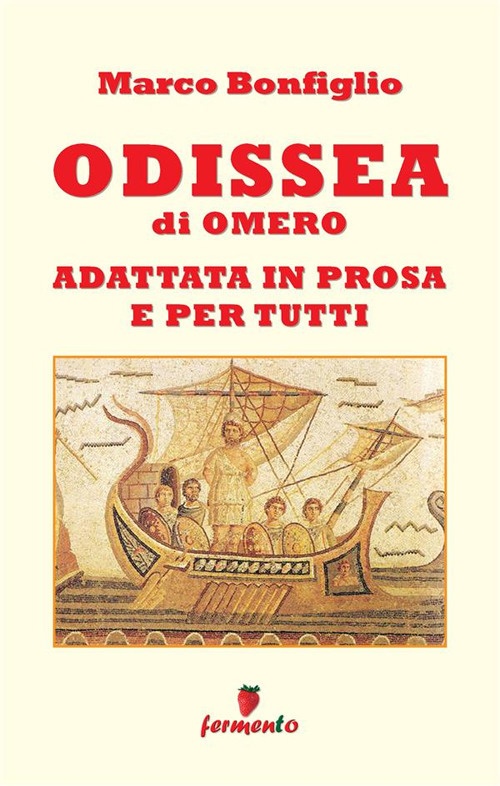 Odissea in prosa e per tutti Odissea in prosa e per tutti