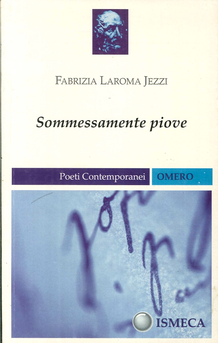 Sommessamente piove Sommessamente piove
