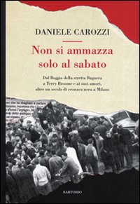 Non si ammazza solo al sabato Non si ammazza solo al sabato