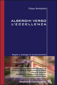Alberghi verso l'eccellenza Alberghi verso l'eccellenza