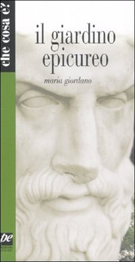 Il giardino epicureo Il giardino epicureo