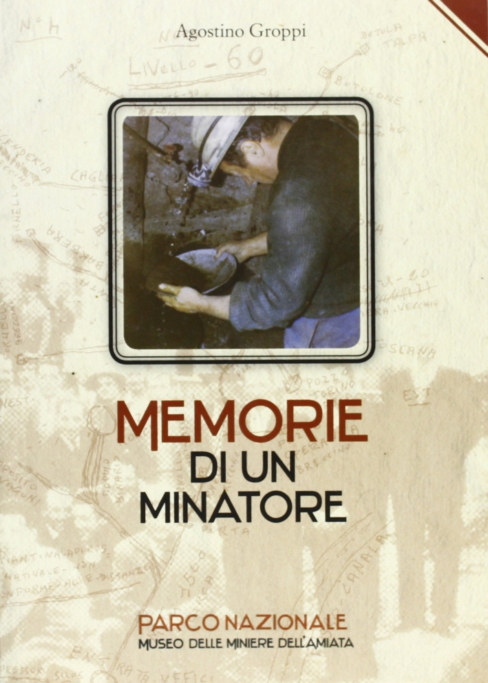 Memorie di un minatore Memorie di un minatore