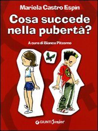 Cosa succede nella pubertà? Ediz. illustrata Cosa succede nella pubertà? Ediz. illustrata