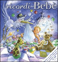I ricordi del bebè I ricordi del bebè