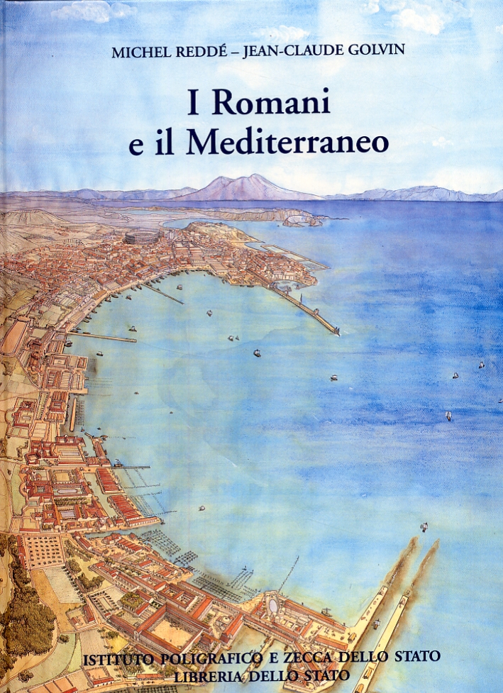 I Romani e il Mediterraneo I Romani e il Mediterraneo