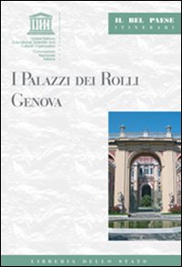 I palazzi dei Rolli. Genova I palazzi dei Rolli. Genova