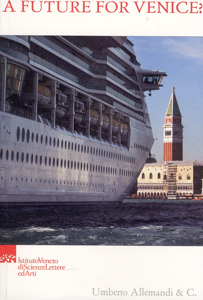 A future for Venice? Considerations 40 years after the 1966 flood A future for Venice? Considerations 40 years after the 1966 flood