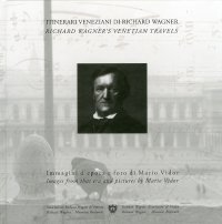 Itinerari veneziani di Richard Wagner