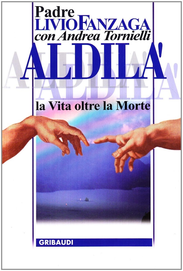 Aldilà. La vita oltre la morte Aldilà. La vita oltre la morte