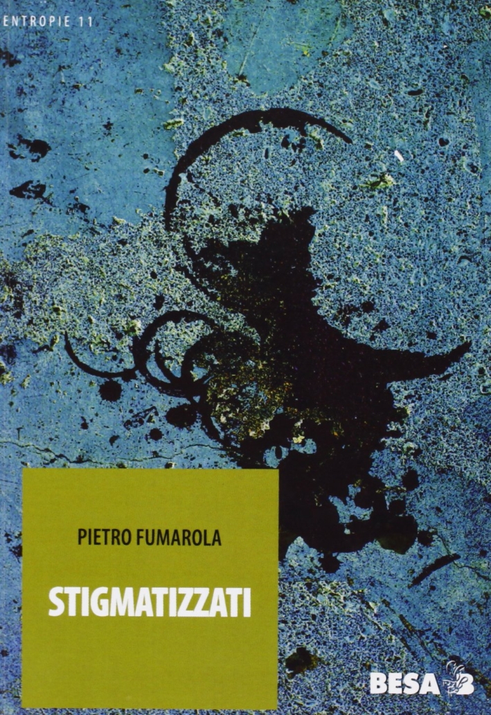 Stigmatizzati Stigmatizzati