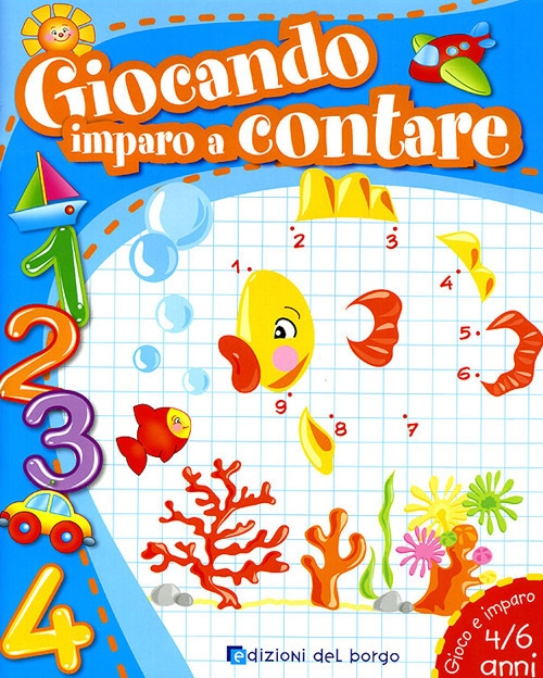 Giocando imparo a contare. Ediz. illustrata Giocando imparo a contare. Ediz. illustrata