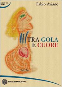 Tra gola e cuore Tra gola e cuore