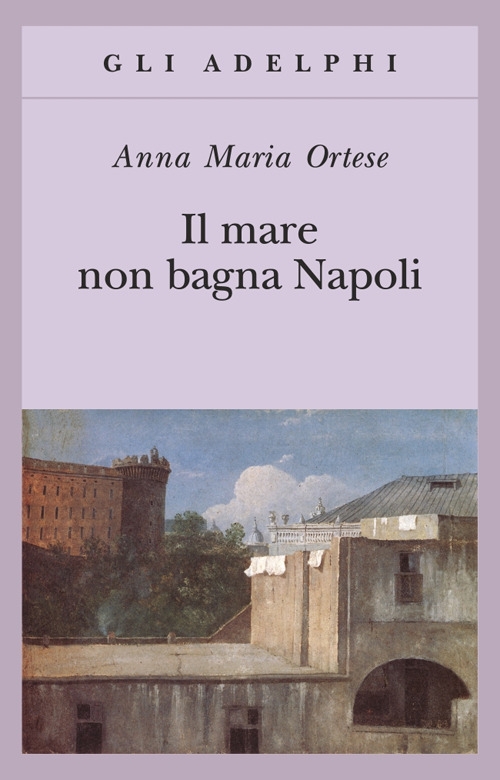 Il mare non bagna Napoli Il mare non bagna Napoli