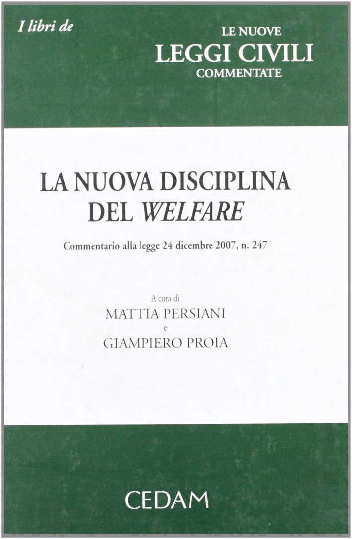 La nuova disciplina del welfare La nuova disciplina del welfare