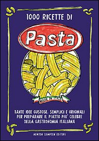 Mille ricette di pasta Mille ricette di pasta