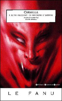 Carmilla e altri racconti di vampiri. Ediz. integrale Carmilla e altri racconti di vampiri. Ediz. integrale