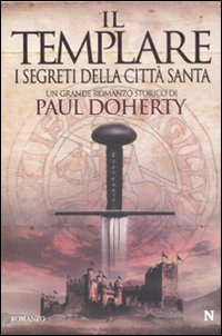 Il templare. I segreti della città santa Il templare. I segreti della città santa