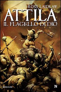 Attila. Il flagello di Dio Attila. Il flagello di Dio