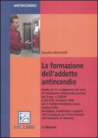 La formazione dell'addetto antincendio. Ediz. illustrata La formazione dell'addetto antincendio. Ediz. illustrata