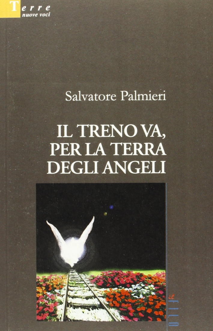 Il treno va, per la terra degli angeli Il treno va, per la terra degli angeli