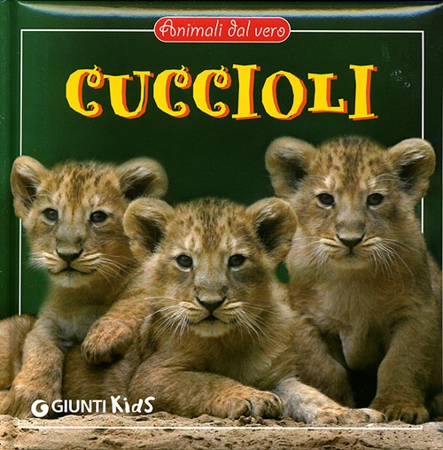 I cuccioli. Ediz. illustrata I cuccioli. Ediz. illustrata