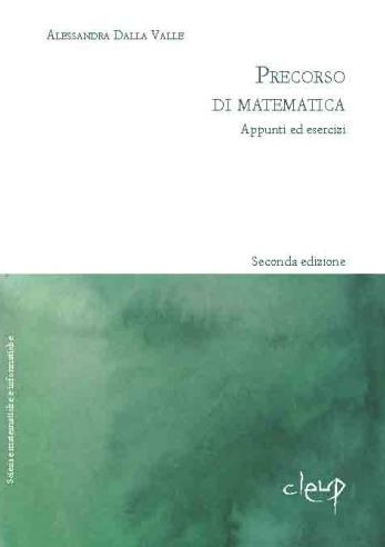 Precorso di matematica. Appunti ed esercizi Precorso di matematica. Appunti ed esercizi