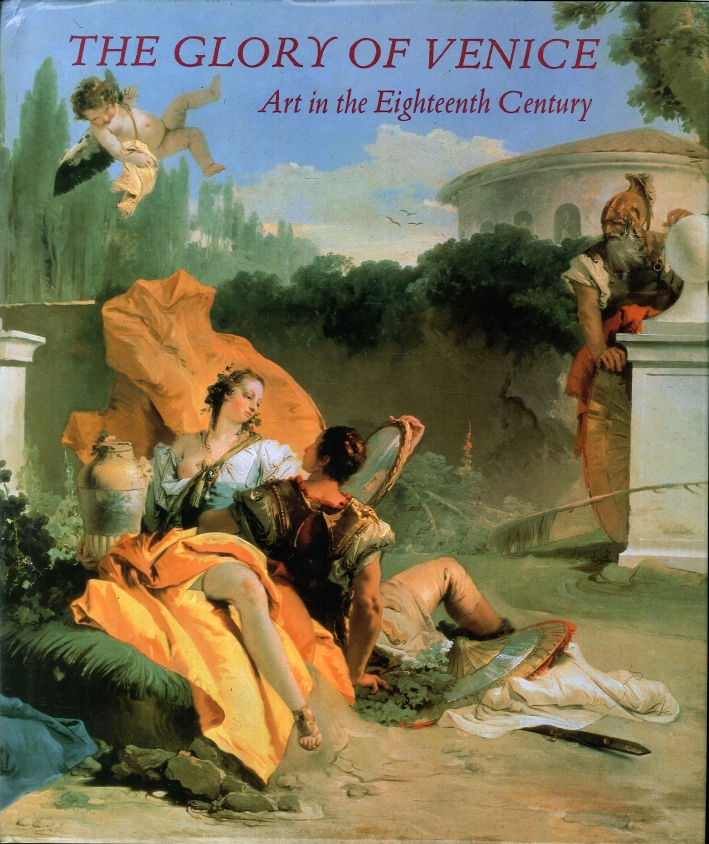 The Glory of Venice. Art in the Eighteenth Century The Glory of Venice. Art in the Eighteenth Century