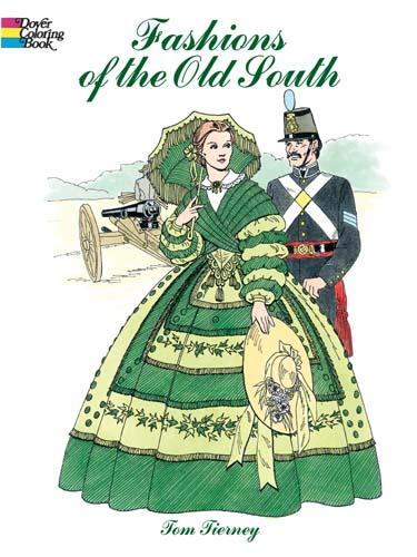 Fashions of the Old South Colouring Book Fashions of the Old South Colouring Book