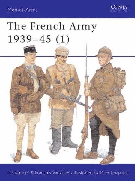 French Army, 1939-45: v. 1 French Army, 1939-45: v. 1