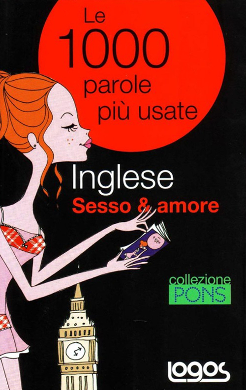 Inglese. Sesso & amore. Ediz. bilingue Inglese. Sesso & amore. Ediz. bilingue