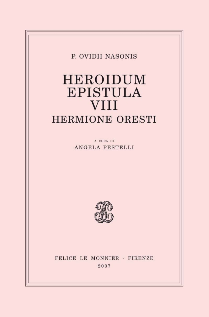 Heroidum epistula VIII. Hermione Oresti Heroidum epistula VIII. Hermione Oresti