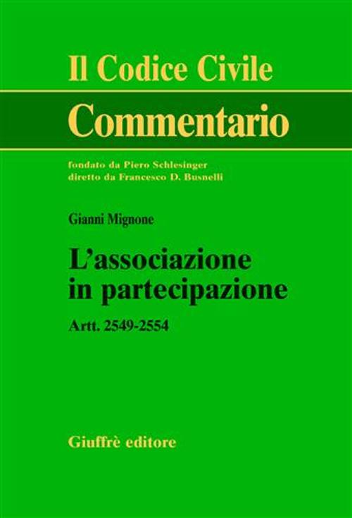 L'associazione in partecipazione. Artt. 2549-2554 L'associazione in partecipazione. Artt. 2549-2554