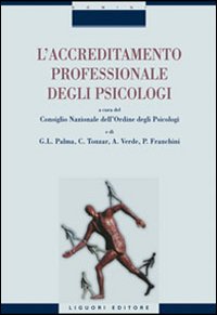 L'accreditamento professionale degli psicologi L'accreditamento professionale degli psicologi