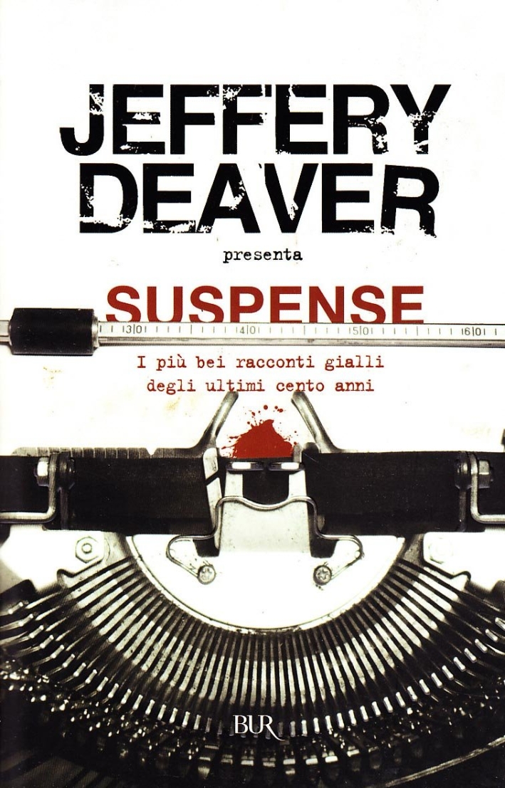 Suspense. I più bei racconti gialli degli ultimi cento anni Suspense. I più bei racconti gialli degli ultimi cento anni