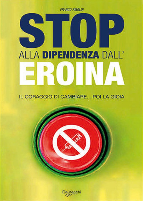 Stop alla dipendenza dall'eroina Stop alla dipendenza dall'eroina
