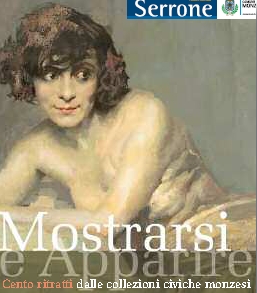 Mostrarsi e apparire. Cento ritratti dalle collezioni civiche monzesi Mostrarsi e apparire. Cento ritratti dalle collezioni civiche monzesi