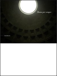 Roma per sempre Roma per sempre