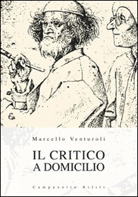 Il critico a domicilio Il critico a domicilio