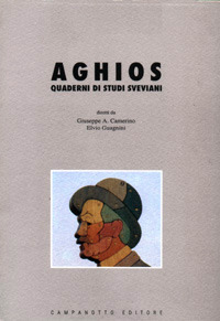 Aghios. Quaderni di Studi Sveviani. Vol. 6 Aghios. Quaderni di Studi Sveviani. Vol. 6