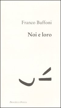 Noi e loro Noi e loro
