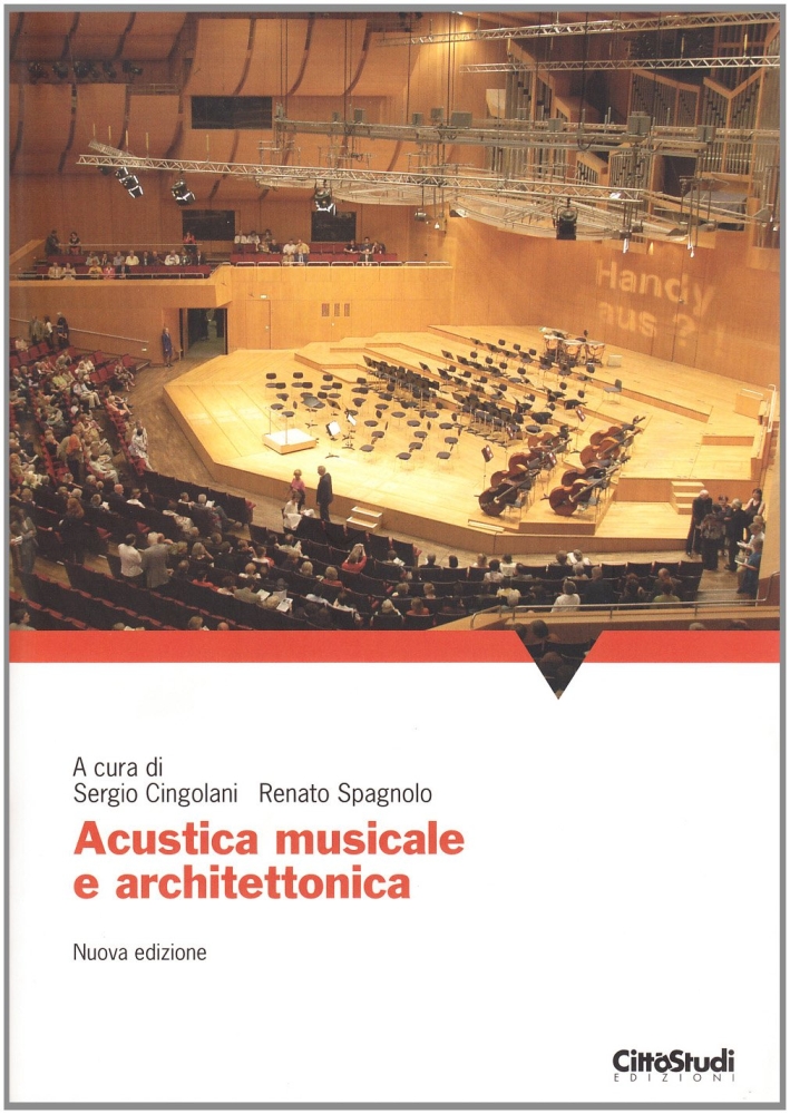 Acustica musicale e architettonica Acustica musicale e architettonica