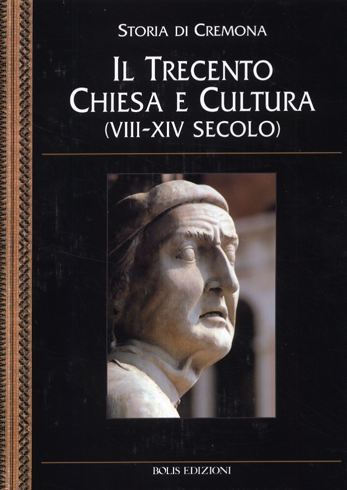 Il Trecento. Chiesa e Cultura (VIII-XIV secolo) Il Trecento. Chiesa e Cultura (VIII-XIV secolo)