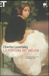 La fortuna dei Meijer La fortuna dei Meijer