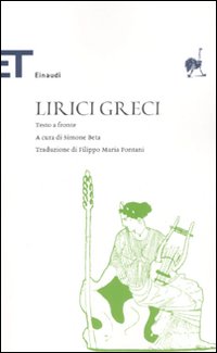 Lirici greci. Testo greco a fronte Lirici greci. Testo greco a fronte