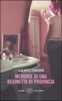 Memorie di una reginetta di provincia Memorie di una reginetta di provincia