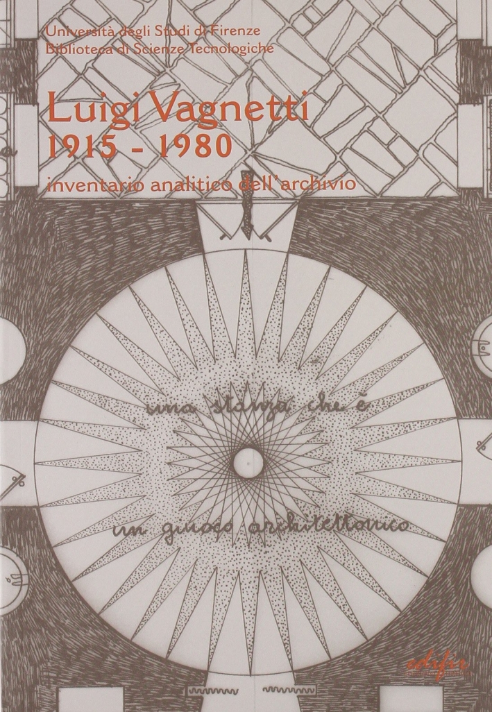 Inventario dell'archivio di Luigi Vagnetti (1915-1980) Inventario dell'archivio di Luigi Vagnetti (1915-1980)